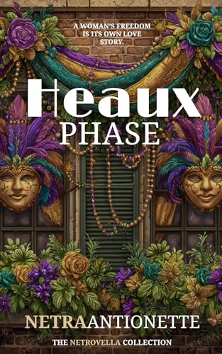 Heaux Phase (Kindle Edition)