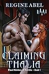 Claiming Thalia by Regine Abel