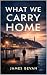 What we carry home (The Gre...