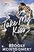 Take My Kiss (Willow Branch...