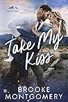 Take My Kiss