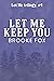 Let Me Keep You (Let Me Tri...