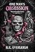 One Man's Obsession: An Addictive Stalker Romance; Men of London Series-Book Two