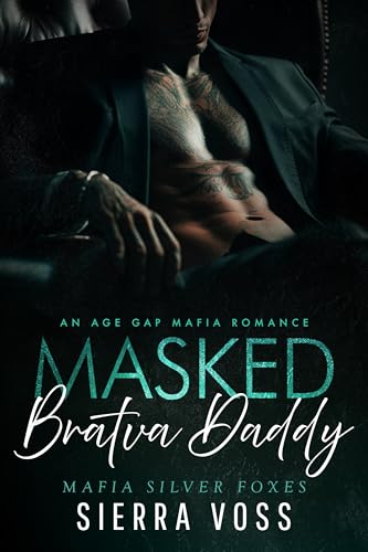 Masked Bratva Daddy: An Age Gap Mafia Romance (Kindle Edition)