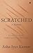 Scratched: A Memoir - For e...
