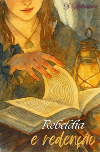 Rebeldia e Redenção (Portuguese Edition)