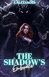 The Shadow's Embr...