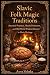 Slavic Folk Magic Tradition...