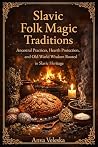 Slavic Folk Magic...