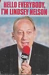 Hello Everybody, I'm Lindsey Nelson