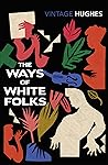 The Ways of White...