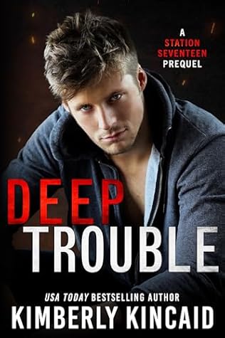 Deep Trouble (Station Seventeen #1)