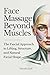 Face Massage Beyond Muscles by Varvara Erel