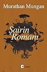Şairin Romanı by Murathan Mungan