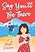Say You'll Be There by Mia Denson
