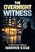 The Overnight Witness