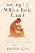 Growing Up With a Toxic Parent by Harper King