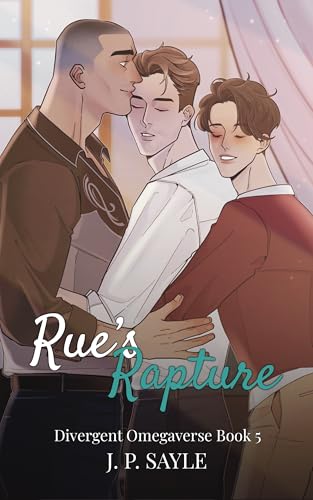 Rue's Rapture (Divergent Omegaverse #5)