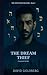 THE DREAM THIEF: THE MIND I...