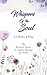 Whispers Of The Soul: A Col...