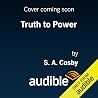Truth to Power: A...