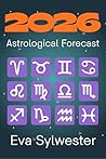 2026 Astrological Forecast by Eva Sylwester