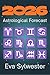 2026 Astrological Forecast by Eva Sylwester