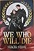 We Who Will Die (Empire of Blood, #1)