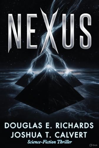 Nexus: A Science-Fiction Thriller (Kindle Edition)