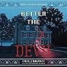 Better the Devil