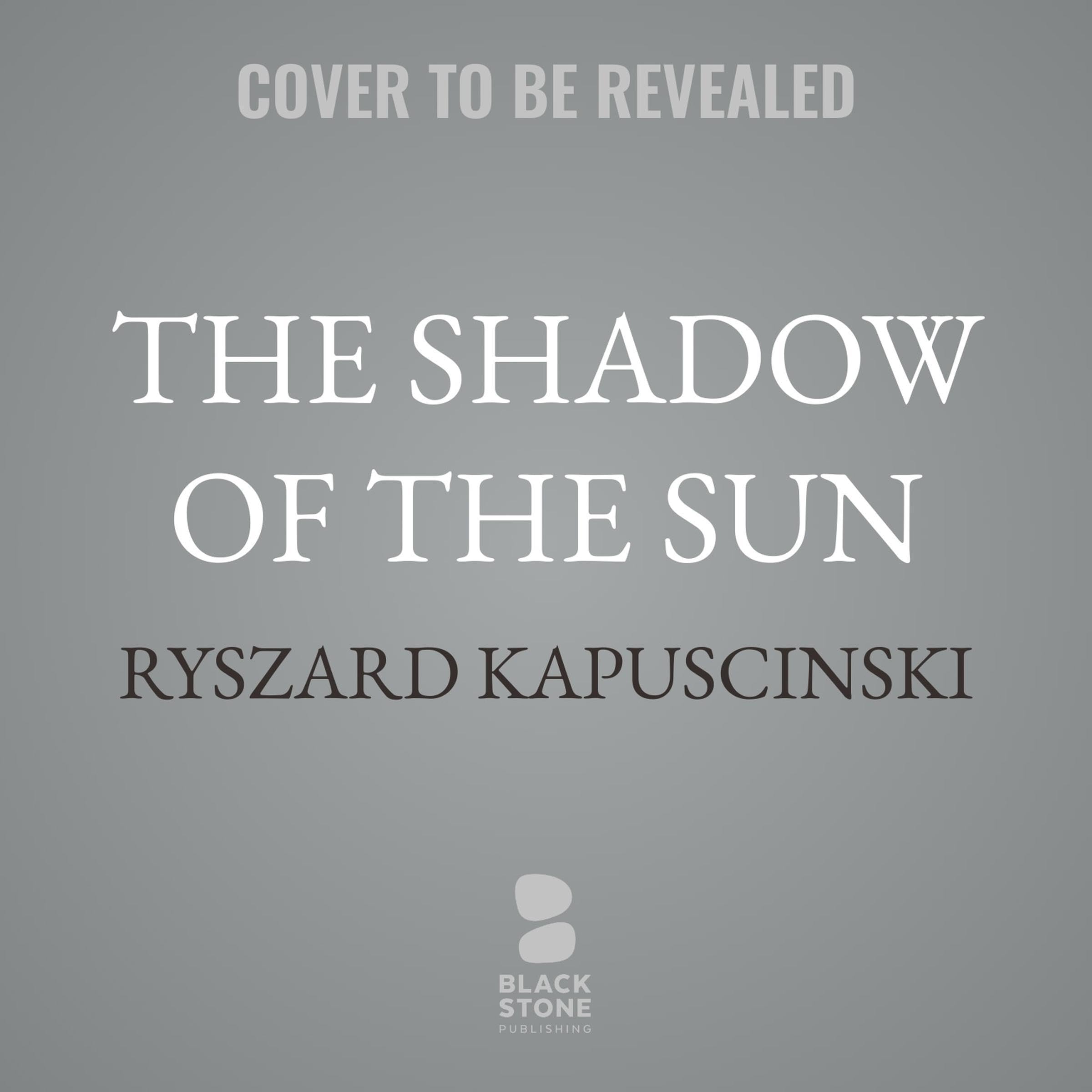 The Shadow of the Sun
