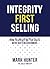 Integrity First Selling by Mark Hunter