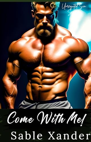 Come with Me (BWWM): Unrequited Sin Series