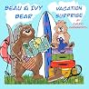 Beau & Ivy Bear Vacation Surprise by Cheryl Farnsworth