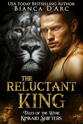 The Reluctant King (Kinkaid Shifters Book 7)