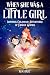 When She Was a Little Girl by M M Hart