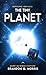 The Tiny Planet: Hard Science Fiction (The Marchenko Logfiles Book 5)