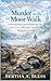 Murder on the Moor Walk: A ...
