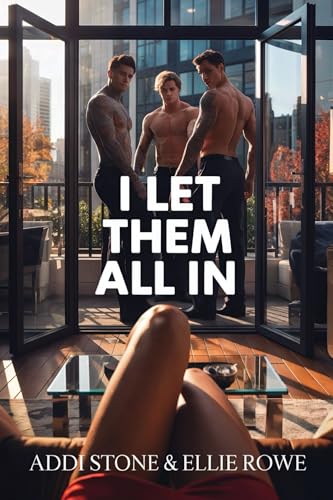 I Let Them All In (Kindle Edition)