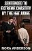 Sentenced To Extreme Chastity By The Hot Judge by Nora Anderson