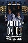 Written on Ice: A...