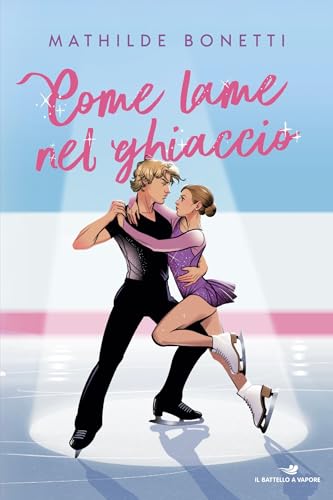 Come lame nel ghiaccio (Italian Edition)