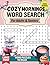 Cozy Mornings Word Search: A Large Print Puzzle Book For Adults & Seniors To Relax (Find A Word Books)