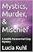Mystics, Murder, & Mischief: A Midlife Paranormal Cozy Mystery (Glimmerton Paranormal Powers Cozy Mystery Series Book 2)