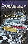 Under Suspicion (Love Inspired Suspense)