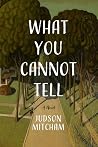 What You Cannot Tell