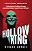 Hollow King by Waylon Graves