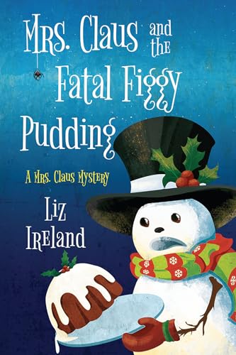 Mrs. Claus and the Fatal Figgy Pudding (Mrs. Claus, #7)