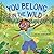 You Belong in the Wild