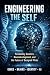 Engineering the Self by KAEL STRIDER